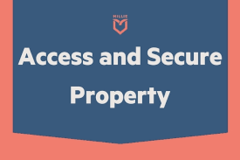 Task: Access & Secure Property