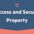 Task: Access & Secure Property