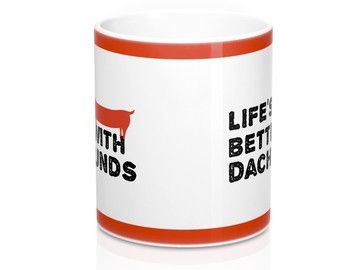 Selling: Free Shipping - Life's Better with Dachshunds - Mug 