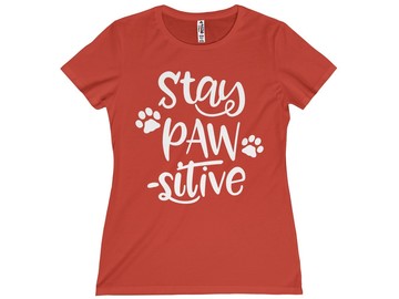 Selling: Free Shipping - Stay Paw-Sitive - Women's T-Shirt 
