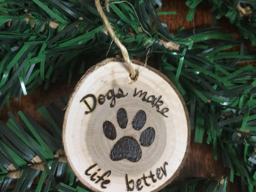 Selling: Dogs Make Life Better Paw Small Wood Ornament