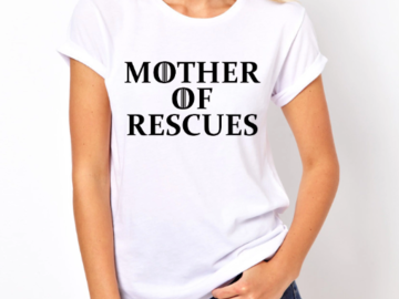 Selling: Mother of Rescues" Women's Short Sleeve T-Shirt