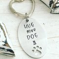 Selling: Hug Your Dog KeyChain Hand Stamped