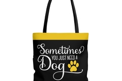 Selling: Free Shipping - Sometimes you just need a Dog Tote Bag Large