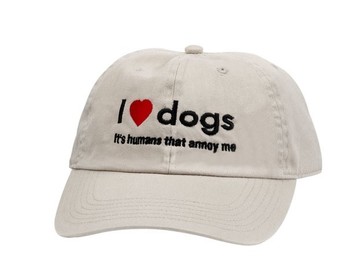Selling: I Love Dogs; it's humans that annoy me - baseball hat
