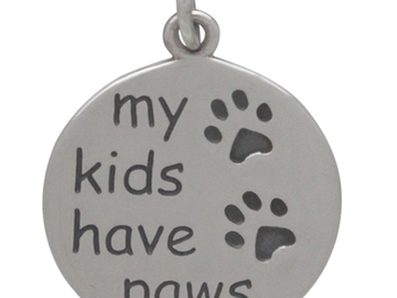 Selling: Sterling Silver Message Pendant - My Kids Have Paws