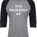 Selling: Dog Friendly AF Baseball Tee