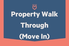 Task: Property Walk Through -Move In