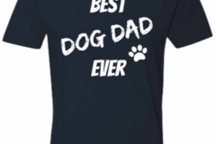 Selling: Best Dog Dad Ever-Tee
