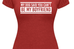 Selling: My Dog said You Can't be My Boyfriend