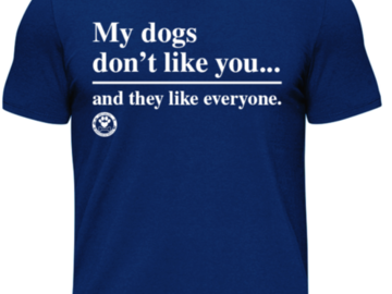 Selling: My Dogs don't Like You...And They Like Everyone