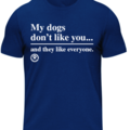 Selling: My Dogs don't Like You...And They Like Everyone