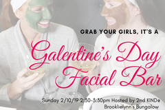 Event Listing: Galentine's Day Facial Bar-hosted by 2nd KIND