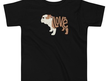Selling: LoVe Style T-Shirt for Toddlers - Bull Dog Edition