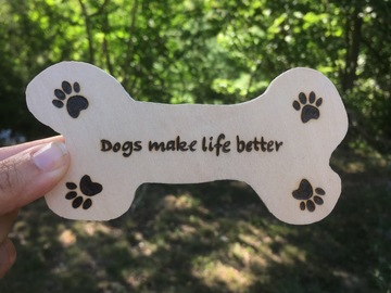 Selling: Dog bone magnet with quote and paw prints 