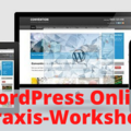 Workshop Angebot (Termine): WordPress Online Praxis-Workshop für Anfänger