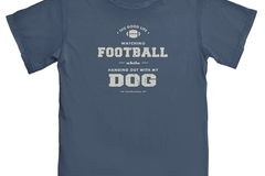 Selling: Watching Football While Hanging Out With My Dog - TShirt