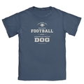 Selling: Watching Football While Hanging Out With My Dog - TShirt