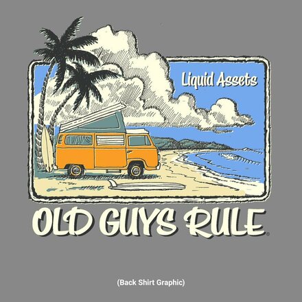 OLD GUYS RULE LIQUID ASSETS 16 TOTAL 4 M, 4 L, 4 XL, 4 XXL 12 XXL