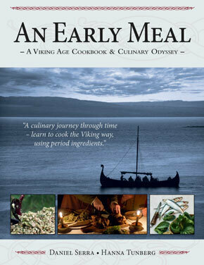 An Early Meal - A Viking Age Cookbook & Culinary Odyssey