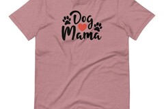 Selling: Dog Mama T-Shirt