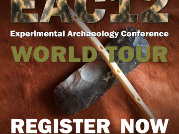 Призначення: EAC12 - Experimental Archaeology Conference - WORLD TOUR