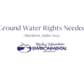 Water Right Buyer: Water Rights Needed - Blackfoot Area