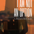 Downloads: I Am Not an Option - A Woman's Guide to Self-Love and Relationshi