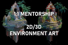 1 on 1 Mentoring: Mentorship 1:1 2D and 3D Stylised Environment Art
