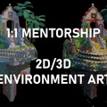 1 on 1 Mentoring: Mentorship 1:1 2D and 3D Stylised Environment Art