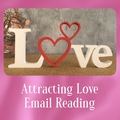 Selling: Attracting Love Email Reading (5 Cards)