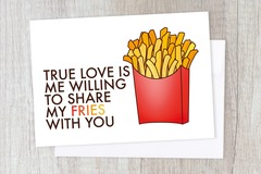  : True Love French Fries Greeting Card- Anniversary & Couple