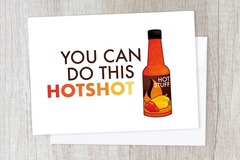  : You Can Do This Motivational Card | Hot Shot/ Sauce, Encourage