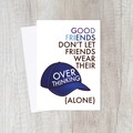  : Funny Overthinking Best Friend Card | Thinking Cap