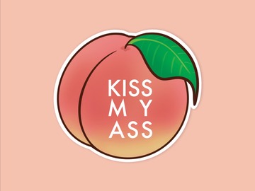  : Kiss My Ass Peach Waterproof Matte Vinyl Sticker | Fun Sassy