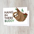  : Hang in There Encouraging Sloth Blank Card