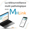 Solutions sur-mesure: MHLink - plateforme de télésuivi patient crosspathologique