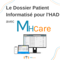 Solutions sur-mesure: MHCare - Dossier Patient Informatisé pour l'HAD