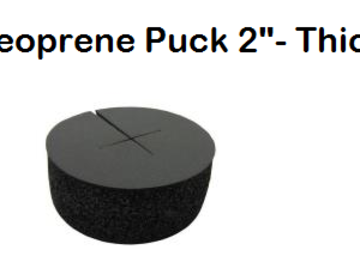 Post Now: Neoprene Puck 2″ Thick