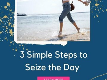 Product: 3 Simple Steps to Seize the Day and Enjoy Life Now