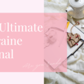 Product: The Ultimate Migraine Journal