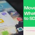 Available by Request: How to Move WhatsApp to SD Card | Beingoptimist