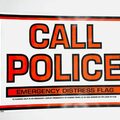 Liquidation/Wholesale Lot: 18″ x 12′ Emergency Distress Sign – Call Police – Item #102130