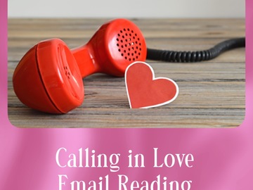 Selling: Calling in Love Email Reading 