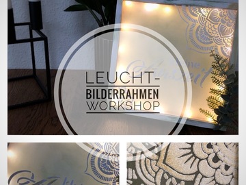 Workshop offering (dates): Leucht-Bilderrahmen-Workshop