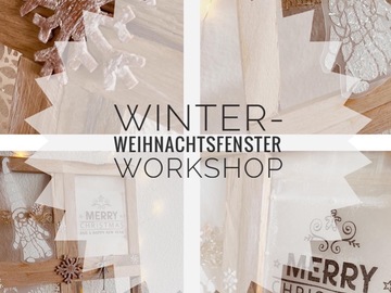 Workshop offering (dates): Winter-Weihnachtsfensterworkshop
