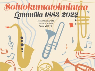 Selling books and other book shop items: Soittokuntatoimintaa Lammilla 1882-2022
