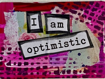  : I am Optimistic