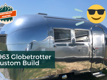 For Sale: 1963 AIRSTREAM GLOBETROTTER - FULLY RESTORED !