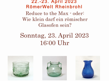 Tidsbeställning: Vortrag: Wie klein darf ein römischer Glasofen sein?